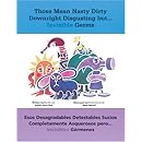 Those Mean Nasty Dirty Downright Disgusting but...Invisible Germs / Esos desagradables detestables sucios completamente asquerosos pero... invisibles ... y espa&ntilde;ol) (English and Spanish Edition)
