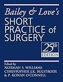 Bailey and Love's short practice of surgery