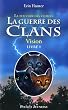 "la guerre des clans ; le pouvoir des étoiles t.1 ; vision"