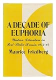 A decade of euphoria : Western literature in post-Stalin Russia, 1954-64