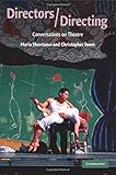 Directors/directing : conversations on theatre