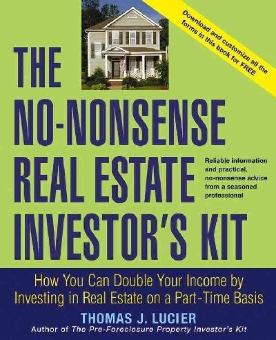 The No-nonsense Real Estate Investor s Kit
