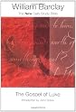 The Gospel of Luke (Daily Study Bible Series (Westminster Press).)
