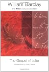 The Gospel of Luke (Daily Study Bible Series (Westminster Press).)