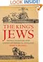 King's Jews: Money, Massacre and Exodus in Medieval England