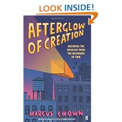 Afterglow of Creation: Decoding the message from the beginning of time