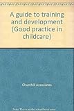 A guide to training and development