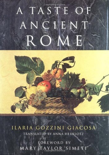 A Taste of Ancient Rome by Giacosa Ilaria Gozzini (1992-11-15) Hardcover