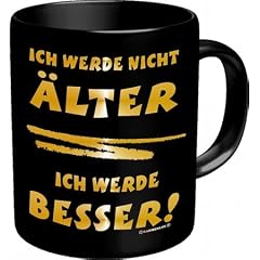 Lustige Kaffeebecher Kaffeetasse = Ich werde nicht �lter ... =