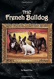 The French Bulldog (Kennel Club Classics)