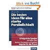 Die besten Ideen f�r eine starke Pers�nlichkeit: Erfolgreiche Speaker verraten ihre besten Konzepte und geben Impulse f�r die Praxis