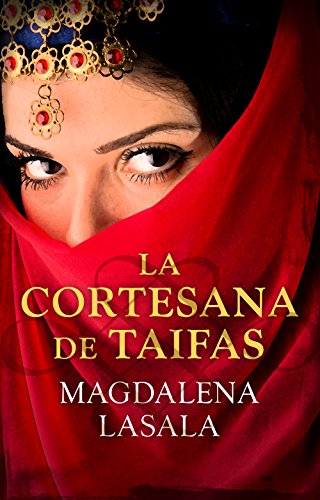 La cortesana de taifas (Spanish Edition)