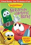 VeggieTales: Bob Lends a Helping Hand by Veggie Tales
