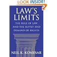 Law's Limits: Rule of Law and the Supply and Demand of Rights by Neil K. Komesar