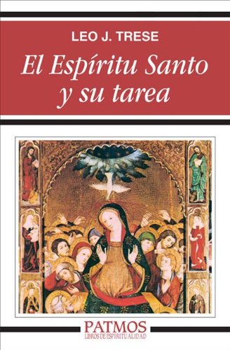 El Espíritu Santo y su tarea (Spanish Edition)