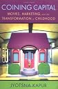 Coining For Capital: Movies, Marketing, And The Transformation Of Childhood