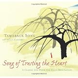 Song of Trusting the Heart: A Classic Zen Poem for Daily Meditation