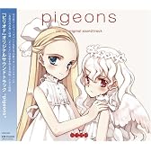 pigeons 『ピリオド』オリジナルサウンドトラック