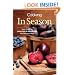 Fine Cooking in Season: Your Guide to Choosing and Preparing the Season's Best