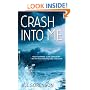 Crash Into Me