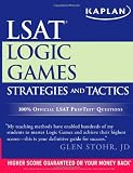 Kaplan LSAT Logic Games Strategies and Tactics (Kaplan Lsat Strategies and Tactics)