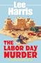 The Labor Day Murder (Christine Bennett Mysteries)