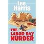 The Labor Day Murder (Christine Bennett Mysteries)