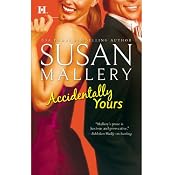 Accidentally Yours | [Susan Mallery]