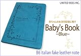 UNITED BEES Baby's Book（育児日記） B6ｻｲｽﾞ　ﾌﾞﾙｰ　FL-B6F-03 日記