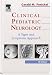  : Clinical Pediatric Neurology: A Signs and Symptoms Approach