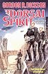 Dorsai Spirit: Two Classic Novels of the Dorsai: 'Dorsai!' and 'The Spirit of Dorsai' (Dorsai/Childe Cycle)