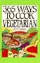 365 Ways to Cook Vegetarian