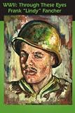 WWII: Through These Eyes