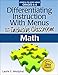 Differentiating Instruction With Menus for the Inclusive Classroom: Math, Grades 6-8