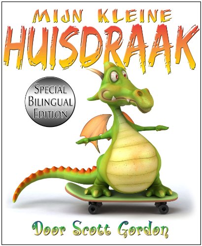 Mijn Kleine Huisdraak: Special Bilingual Edition (English & Dutch) (Dutch Edition)