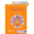 Chakra Heilmeditation: Zur Harmonisierung der pers�nlichen und spirituellen Entwicklung