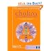 Chakra Heilmeditation: Zur Harmonisierung der pers�nlichen und spirituellen Entwicklung