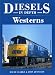Westerns (Diesels in Depth)