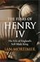 The Fears of Henry IV: The Life of England's Self-Made King