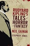 Rudyard Kipling's Tales Of Horror And Fantasy
