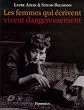 Les femmes qui �crivent vivent dangereusement