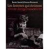 Les femmes qui �crivent vivent dangereusement