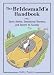 The Bridesmaid's Handbook: Savvy Advice, Sensational Showers, and Secrets to Success