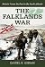 The Falklands War: Britain Versus the Past in the South Atlantic