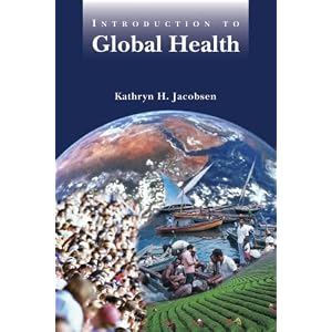 Click here to buy Introduction to Global Health by Kathryn H. Jacobsen.