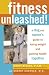Fitness Unleashed!: A Dog and Owner's Guide to Losing Weight and Gaining Health Together