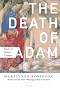 The Death of Adam: Essays on Modern Thought