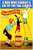 Cat By the Tail by Mark Twain. Size 28.75 X 19.75 Art Poster Print