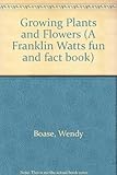 Growing plants and flowers