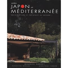 Entre Japon et M�diterran�e - Architecture et pr�sence au monde